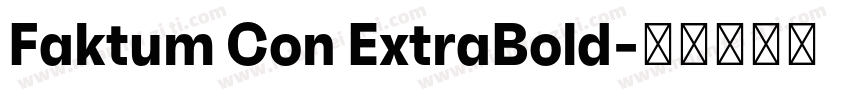 Faktum Con ExtraBold字体转换